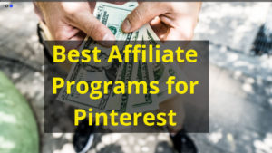 Best Affiliate Programs for Pinterest-1